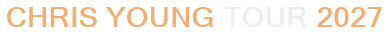 Chris Young Tour 2027
